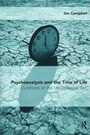 Cover: Psychoanalysis and the Time of Life - Routledge