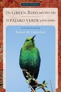 Cover: The Green Bird and Other Tales / El Pajaro Verde y Otros Cuentos - Juan de La Cuesta-Hispanic Monographs