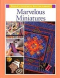 Cover: Marvelous Miniture Quilts - Rodale Press