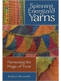 Cover: Spinning Energized Yarns - Interweave Press Inc