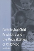 Cover: Pathological Child Psychiatry and the Medicalization of Childhood - Brunner-Routledge