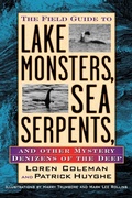 Cover: The Field Guide to Lake Monsters, Sea Serpents - Jeremy P Tarcher