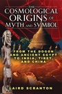 Cover: The Cosmological Origins of Myth and Symbol - Inner Traditions Bear and Company