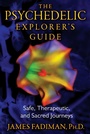 Cover: The Psychedelic Explorer's Guide - Park Street Press,U.S.