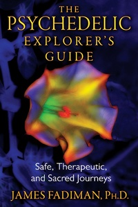 Enlarge image Cover: The Psychedelic Explorer's Guide - Park Street Press,U.S.