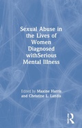 Cover: Sexual Abuse in the Lives of Women Diagnosed withSerious Mental Illness - Brunner-Routledge