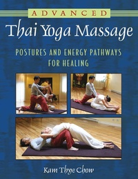 Abbildung von: Advanced Thai Yoga Massage - Healing Arts Press