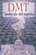 Cover: DMT: La molecula del espiritu - Destiny Books,U.S.