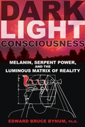 Cover: Dark Light Consciousness - Inner Traditions Bear and Company