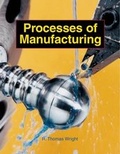 Cover: Processes of Manufacturing - Goodheart-Wilcox Publisher