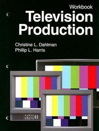 Abbildung von: Television Production - Goodheart-Wilcox Publisher