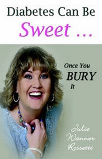 Abbildung von: Diabetes Can Be Sweet . Once You Bury It - Iceni Books