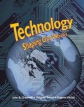 Cover: Technology Shaping Our World - Goodheart-Wilcox Publisher