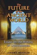 Cover: The Future of the Ancient World - Simon + Schuster LLC