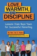 Cover: Love, Warmth, and Discipline - Our Sunday Visitor Inc.,U.S.