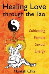 Abbildung von: Healing Love through the Tao - Destiny Books