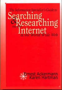 Enlarge image Cover: The Information Specialist's Guide to Searching and Researching on the Internet and the Worldwide Web - Fitzroy Dearborn Publishers