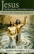 Cover: Jesus, the Revelation of the Father's Love - Our Sunday Visitor Inc.,U.S.