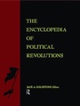 Cover: The Encyclopedia of Political Revolutions - Routledge