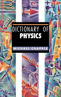 Enlarge image Cover: Dictionary of Physics - Routledge