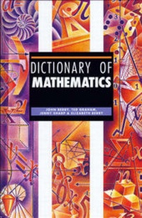 Enlarge image Cover: Dictionary of Mathematics - Fitzroy Dearborn Publishers