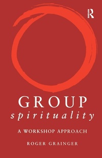Enlarge image Cover: Group Spirituality - Brunner-Routledge