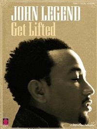 Enlarge image Cover: John Legend - Get Lifted - Cherry Lane Music Co ,U.S.
