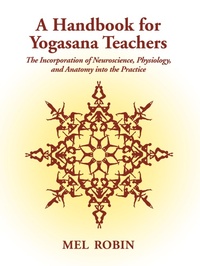 Abbildung von: A Handbook for Yogasana Teachers - Wheatmark