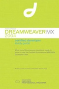 Cover: Macromedia Dreamweaver MX 2004 Certified Developer Study Guide - Macromedia