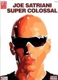 Cover: Joe Satriani - Super Colossal - Cherry Lane Music Co ,U.S.