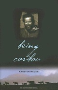 Cover: Being Caribou - MOUNTAINEERS BOOKS