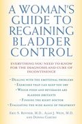 Cover: A Woman's Guide to Regaining Bladder Control - M. Evans& Co Inc