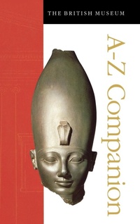 Abbildung von: The British Museum A-Z Companion - Routledge