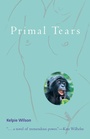 Cover: Primal Tears - North Atlantic Books,U.S.