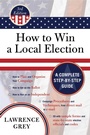 Cover: How to Win a Local Election - M. Evans& Co Inc