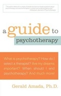 Cover: A Guide to Psychotherapy - M. Evans& Co Inc