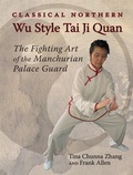 Cover: Classical Northern Wu Style Tai Ji Quan - North Atlantic Books,U.S.