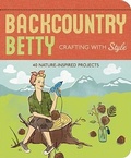 Cover: Backcountry Betty: Crafting with Style - Mountaineers Books