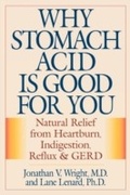 Cover: Why Stomach Acid Is Good for You - M. Evans and Company