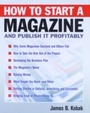 Cover: How to Start a Magazine - M. Evans & Company