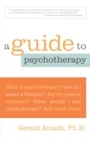 Cover: A Guide to Psychotherapy - M. Evans and Company