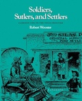 Cover: Soldiers, Sutlers, and Settlers - Texas A & M University Press