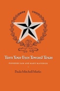 Cover: Turn Your Eyes Toward Texas - Texas A & M University Press