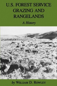 Enlarge image Cover: U.S. Forest Service Grazing and Rangelands - Texas A & M University Press