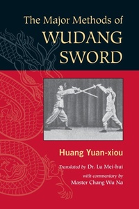 Abbildung von: The Major Methods of Wudang Sword - Blue Snake Books