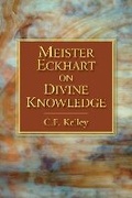 Cover: Meister Eckhart on Divine Knowledge - Frog Ltd