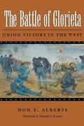 Cover: The Battle of Glorieta - Texas A & M University Press