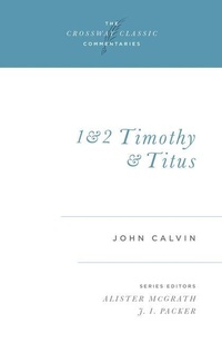 Abbildung von: 1 and 2 Timothy and Titus: Volume 17 - Crossway Books