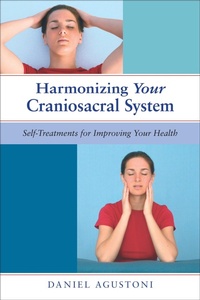 Abbildung von: Harmonizing Your Craniosacral System - North Atlantic Books,U.S.