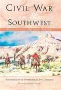 Cover: Civil War in the Southwest - Texas A & M University Press